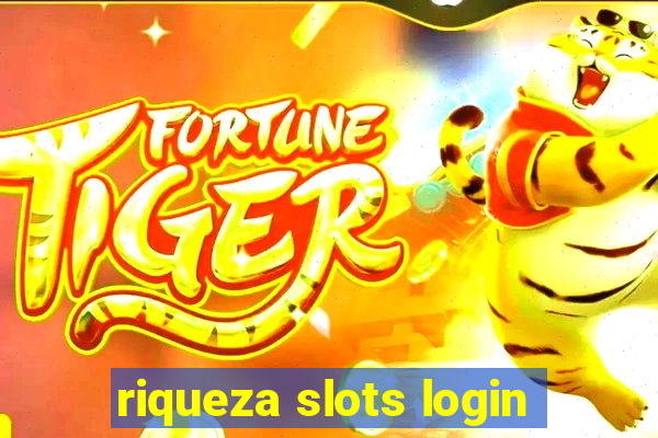 riqueza slots login